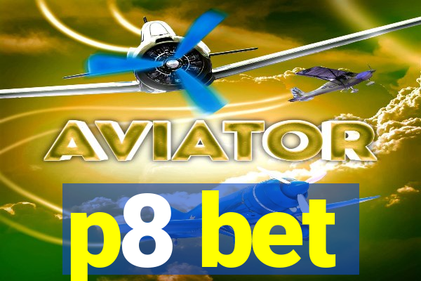 p8 bet
